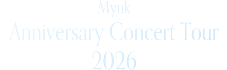 Myuk Anniversary Concert Tour 2026